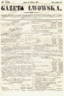 Gazeta Lwowska. 1858, nr 185