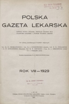 Polska Gazeta Lekarska : dawniej Gazeta Lekarska, Przegląd Lekarski oraz Czasopismo Lekarskie i Lwowski Tygodnik Lekarski. 1929 [całość]