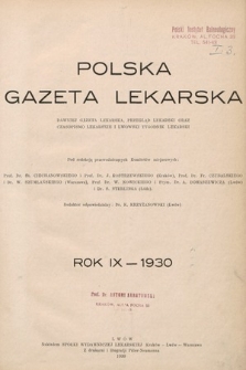 Polska Gazeta Lekarska : dawniej Gazeta Lekarska, Przegląd Lekarski oraz Czasopismo Lekarskie i Lwowski Tygodnik Lekarski. 1930 [całość]