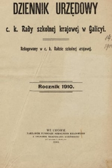Dziennik Urzędowy c. k. Rady szkolnej krajowej w Galicyi. 1910 [całość]