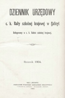 Dziennik Urzędowy c. k. Rady Szkolnej Krajowej w Galicyi. 1904 [całość]