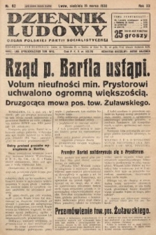 Dziennik Ludowy : organ Polskiej Partji Socjalistycznej. 1930, nr 62