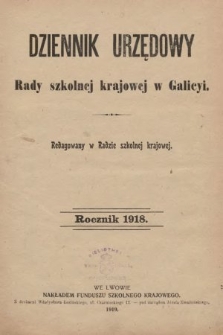 Dziennik Urzędowy Rady szkolnej krajowej w Galicyi. 1918 [całość]