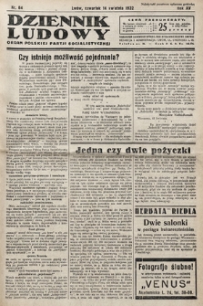 Dziennik Ludowy : organ Polskiej Partij Socjalistycznej. 1932, nr 84