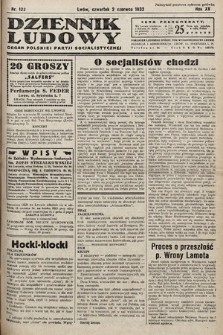 Dziennik Ludowy : organ Polskiej Partij Socjalistycznej. 1932, nr 122