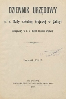 Dziennik Urzędowy C. K. Rady Szkolnej Krajowej w Galicyi. 1903 [całość]