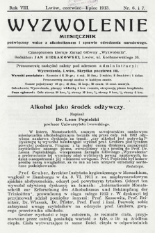 Wyzwolenie : miesięcznik poświęcony walce z alkoholizmem i sprawie odrodzenia narodowego. 1913, nr 6-7