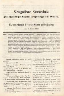 [Kadencja I, sesja III, pos. 43] Stenograficzne Sprawozdania Galicyjskiego Sejmu Krajowego z Roku 1865/6. 43. Posiedzenie 3ciej Sesyi Sejmu Galicyjskiego