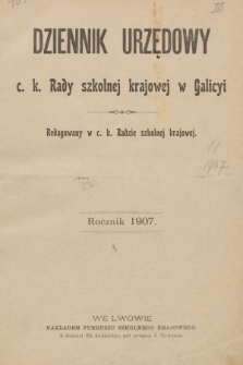 Dziennik Urzędowy C. K. Rady Szkolnej Krajowej w Galicyi. 1907, spis rozporządzeń i okólników