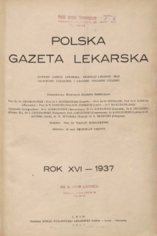 Polska Gazeta Lekarska : dawniej Gazeta Lekarska, Przegląd Lekarski oraz Czasopismo Lekarskie i Lwowski Tygodnik Lekarski. 1937 [całość]