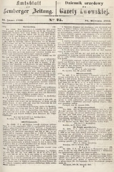 Amtsblatt zur Lemberger Zeitung = Dziennik Urzędowy do Gazety Lwowskiej. 1863, nr 25