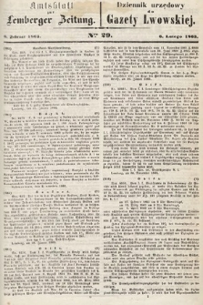Amtsblatt zur Lemberger Zeitung = Dziennik Urzędowy do Gazety Lwowskiej. 1863, nr 29