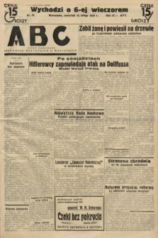 ABC : pismo codzienne : informuje wszystkich o wszystkiem. 1934, nr 45