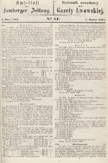 Amtsblatt zur Lemberger Zeitung = Dziennik Urzędowy do Gazety Lwowskiej. 1863, nr 51