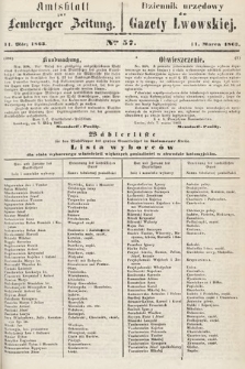 Amtsblatt zur Lemberger Zeitung = Dziennik Urzędowy do Gazety Lwowskiej. 1863, nr 57