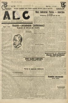 ABC : pismo codzienne : informuje wszystkich o wszystkiem. 1934, nr 140