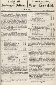 Amtsblatt zur Lemberger Zeitung = Dziennik Urzędowy do Gazety Lwowskiej. 1863, nr 62