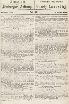 Amtsblatt zur Lemberger Zeitung = Dziennik Urzędowy do Gazety Lwowskiej. 1863, nr 69