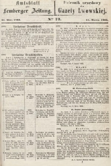 Amtsblatt zur Lemberger Zeitung = Dziennik Urzędowy do Gazety Lwowskiej. 1863, nr 73