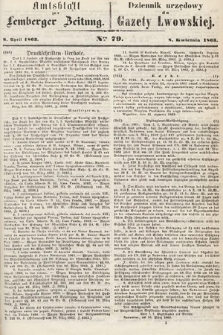 Amtsblatt zur Lemberger Zeitung = Dziennik Urzędowy do Gazety Lwowskiej. 1863, nr 79