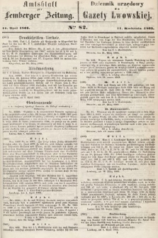 Amtsblatt zur Lemberger Zeitung = Dziennik Urzędowy do Gazety Lwowskiej. 1863, nr 82