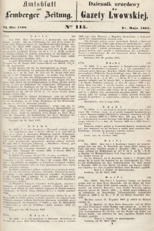 Amtsblatt zur Lemberger Zeitung = Dziennik Urzędowy do Gazety Lwowskiej. 1863, nr 115