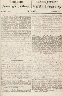 Amtsblatt zur Lemberger Zeitung = Dziennik Urzędowy do Gazety Lwowskiej. 1863, nr 123