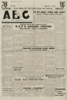 ABC : pismo codzienne : informuje wszystkich o wszystkiem. 1934, nr 340