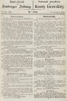 Amtsblatt zur Lemberger Zeitung = Dziennik Urzędowy do Gazety Lwowskiej. 1863, nr 136