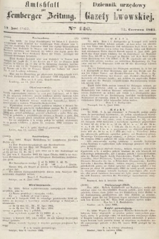 Amtsblatt zur Lemberger Zeitung = Dziennik Urzędowy do Gazety Lwowskiej. 1863, nr 140