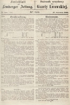 Amtsblatt zur Lemberger Zeitung = Dziennik Urzędowy do Gazety Lwowskiej. 1863, nr 146