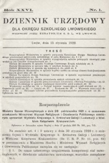 Dziennik Urzędowy dla Okręgu Szkolnego Lwowskiego : wydawany przez Kuratorjum O. S. L. we Lwowie. 1922, nr 1