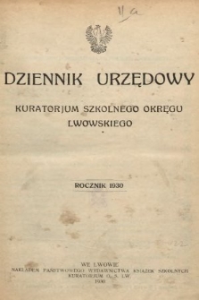 Dziennik Urzędowy Kuratorjum Okręgu Szkolnego Lwowskiego. 1930 [całość]