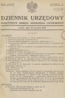 Dziennik Urzędowy Kuratorjum Okręgu Szkolnego Lwowskiego. 1932, nr 1