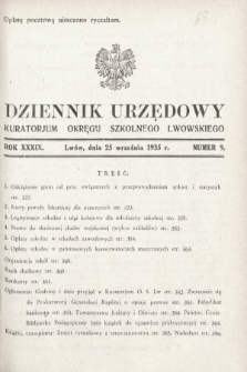 Dziennik Urzędowy Kuratorjum Okręgu Szkolnego Lwowskiego. 1935, nr 9