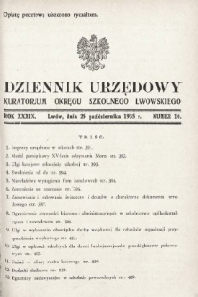 Dziennik Urzędowy Kuratorjum Okręgu Szkolnego Lwowskiego. 1935, nr 10