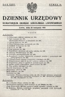 Dziennik Urzędowy Kuratorjum Okręgu Szkolnego Lwowskiego. 1931, nr 11