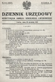 Dziennik Urzędowy Kuratorjum Okręgu Szkolnego Lwowskiego. 1931, nr 12