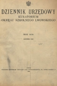 Dziennik Urzędowy Kuratorjum Okręgu Szkolnego Lwowskiego. 1938 [całość]