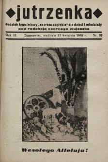 Jutrzenka : dodatek tygodniowy „Expresu Zagłębia” dla dzieci i młodzieży pod redakcją Czarnego Wujaszka. R. 3, 1938, nr 32