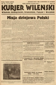 Kurjer Wileński, Wileńsko-Nowogródzki, Grodzieński, Poleski i Wołyński. 1937, nr 348
