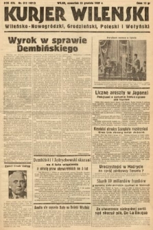 Kurjer Wileński, Wileńsko-Nowogródzki, Grodzieński, Poleski i Wołyński. 1937, nr 352