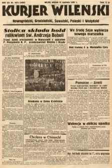 Kurjer Wileński, Nowogródzki, Grodzieński, Suwalski, Poleski i Wołyński. 1938, nr 167a [skonfiskowany]