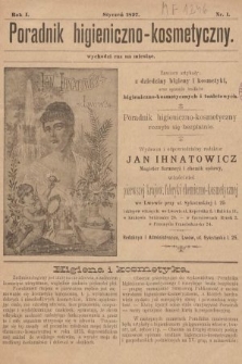 Poradnik Higieniczno-Kosmetyczny. 1897, nr 1