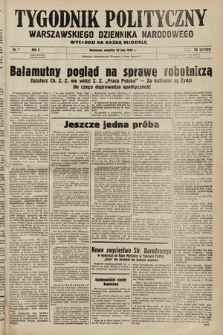 Tygodnik Polityczny Warszawskiego Dziennika Narodowego : wychodzi na każdą niedzielę. 1939, nr 7