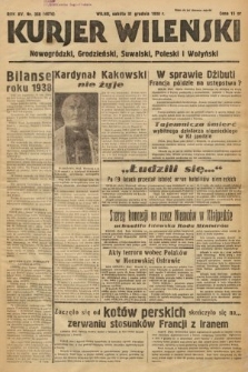 Kurjer Wileński, Nowogródzki, Grodzieński, Suwalski, Poleski i Wołyński. 1938, nr 358
