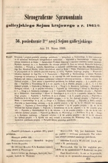 [Kadencja I, sesja III, pos. 56] Stenograficzne Sprawozdania Galicyjskiego Sejmu Krajowego z Roku 1865/6. 56. Posiedzenie 3ciej Sesyi Sejmu Galicyjskiego