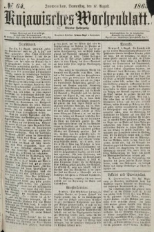 Kujawisches Wochenblatt. 1865, no. 64