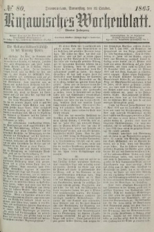 Kujawisches Wochenblatt. 1865, no. 80