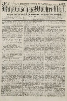 Kujawisches Wochenblatt : organ für die kreise Inowroclaw, Mogilno und Gnesen. 1866, no. 8